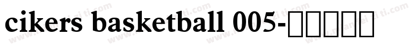 cikers basketball 005字体转换